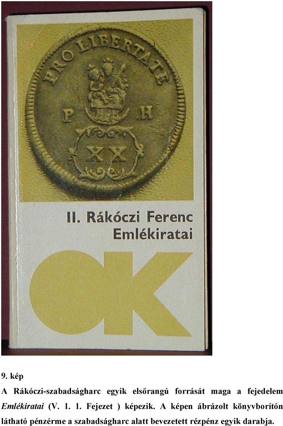 1. Fejezet ) képezik.