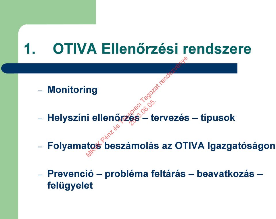 Folyamatos beszámolás az OTIVA