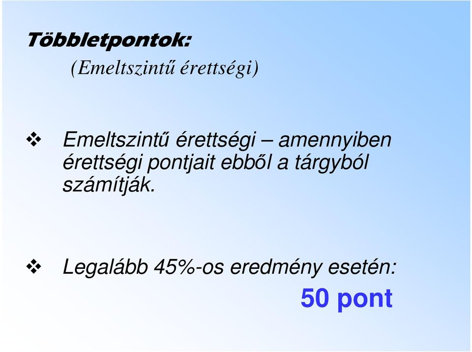 érettségi pontjait ebből a tárgyból