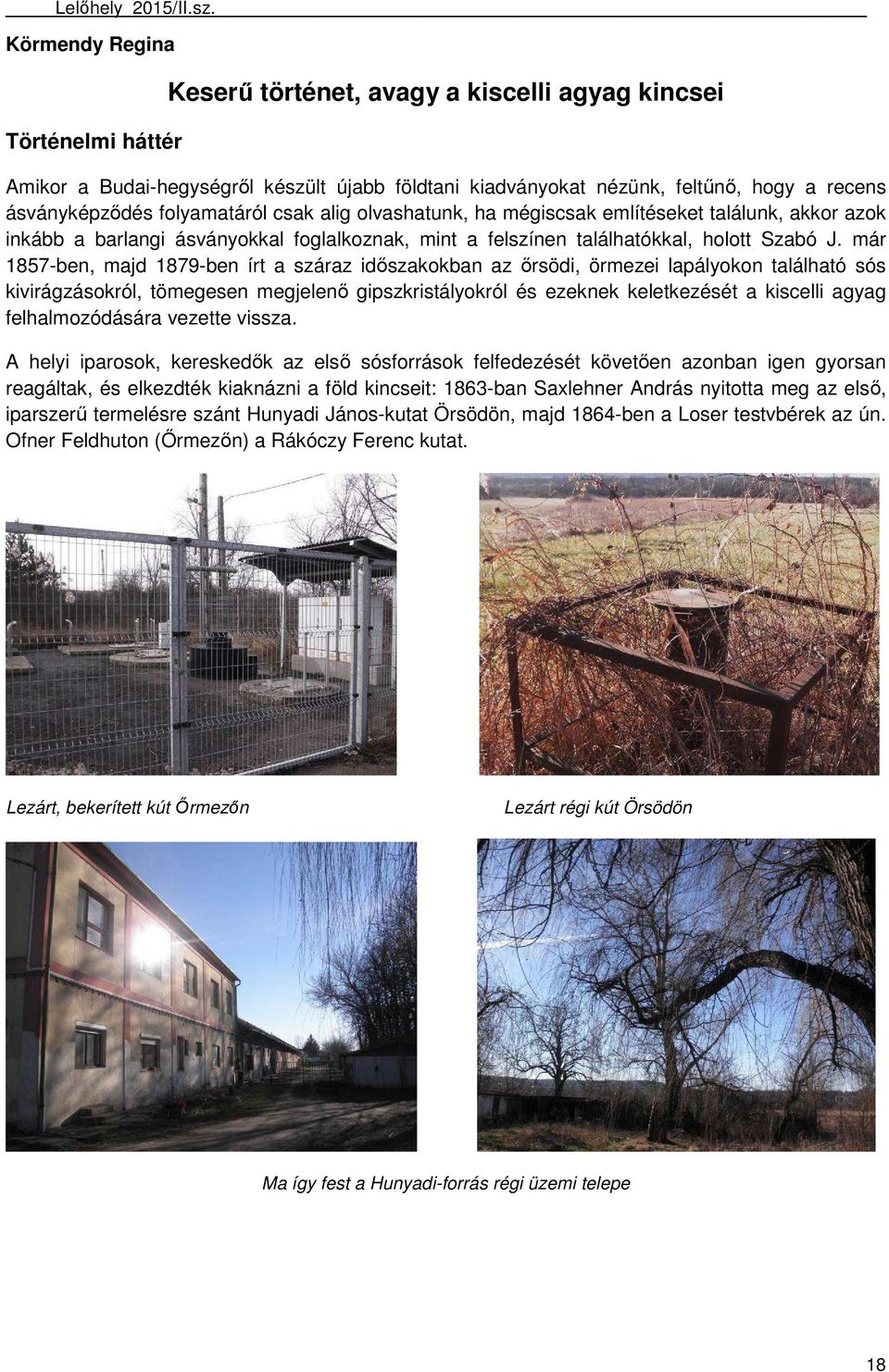 Tartalom évi hordalékkutatások a Visegrádi-hegységben...2. Keserű történet,  avagy a kiscelli agyag kincsei PDF Ingyenes letöltés