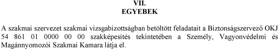 iztonságszervező OKJ 54 861 01 0000 00 00