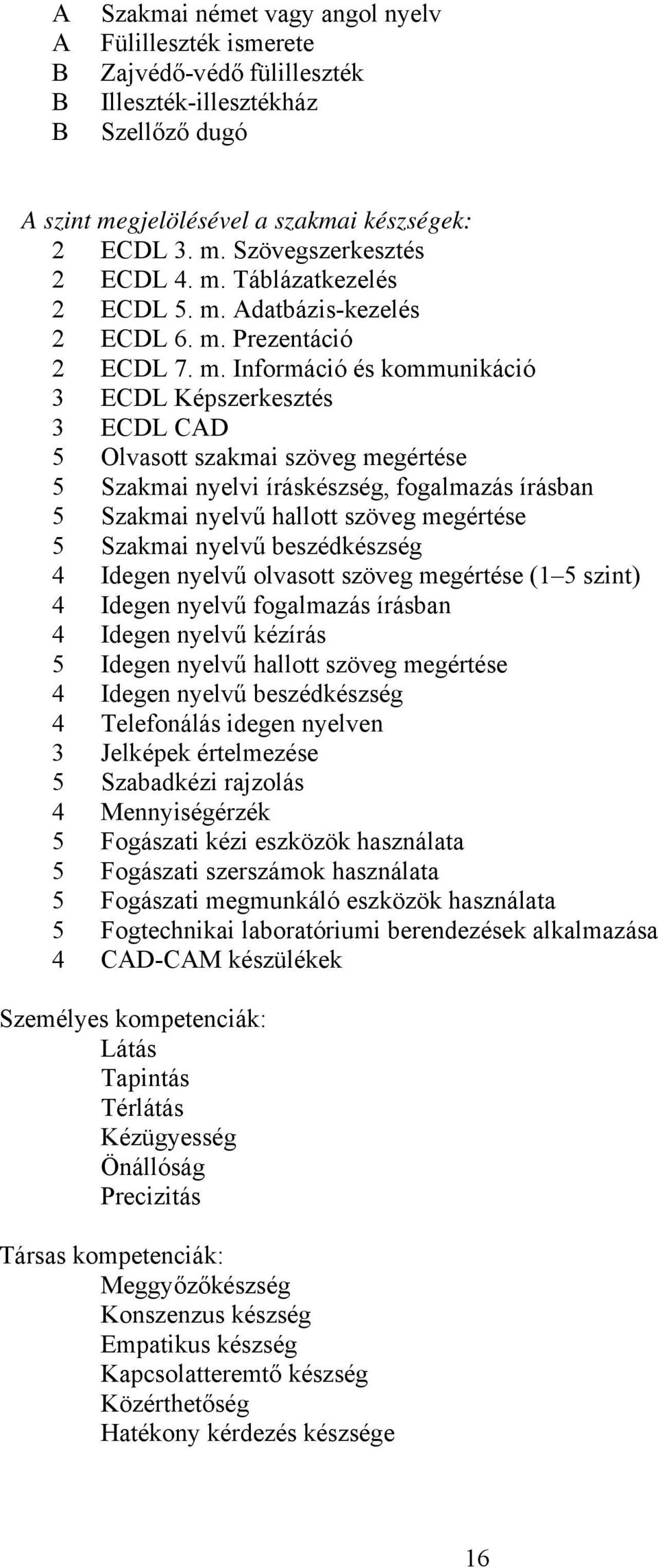 datbázis-kezelés 2 ECDL 6. m.