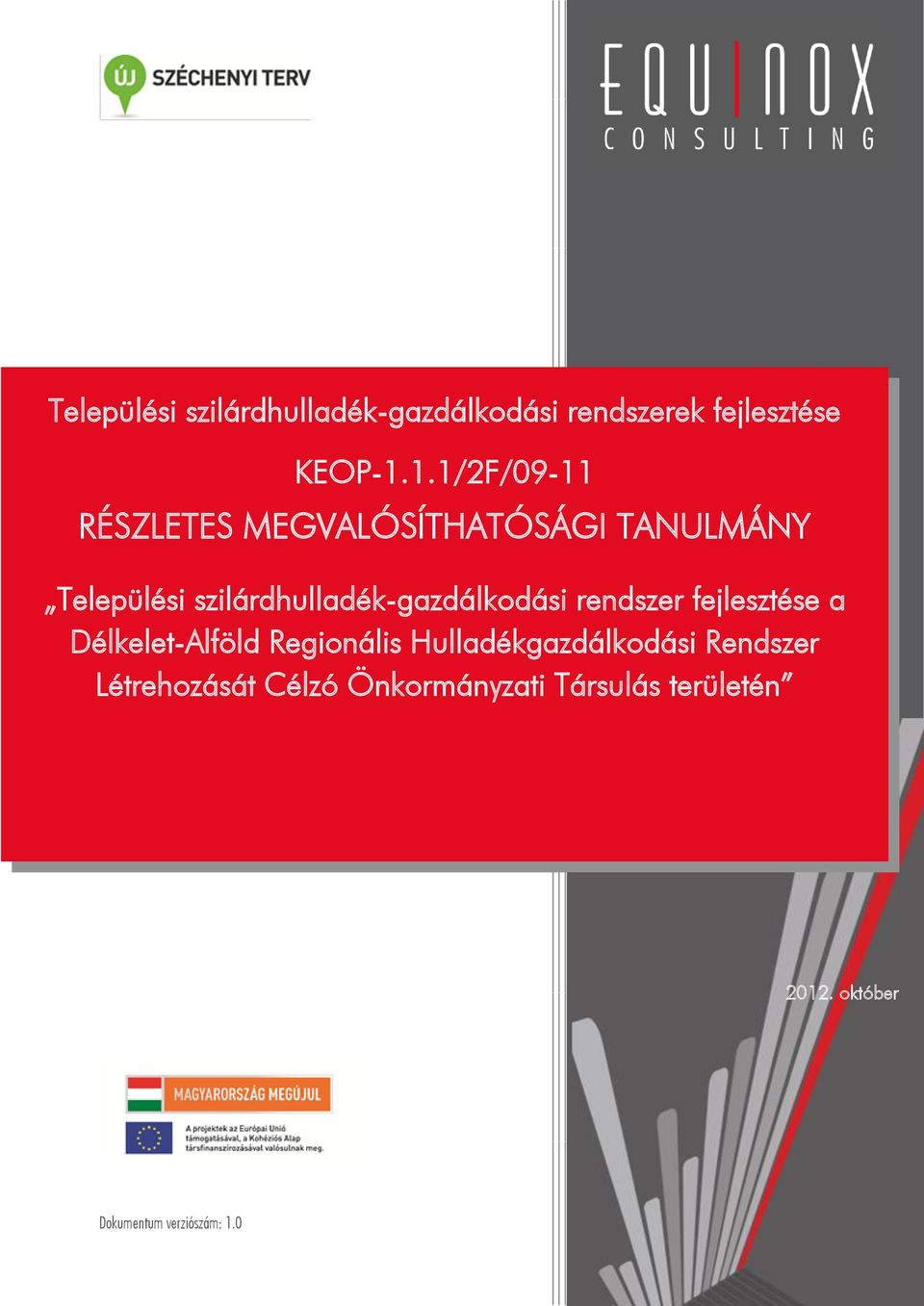 szilárdhulladék-gazdálkodási rendszer fejlesztése a Délkelet-Alföld Regionális
