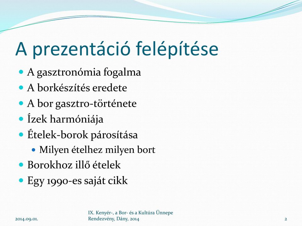 harmóniája Ételek-borok párosítása Milyen ételhez milyen