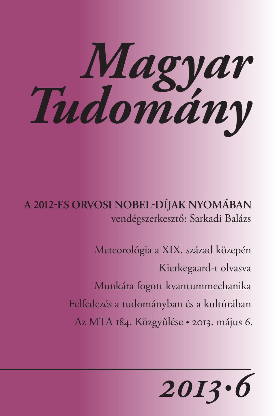 század közepén Kierkegaard-t olvasva Munkára fogott