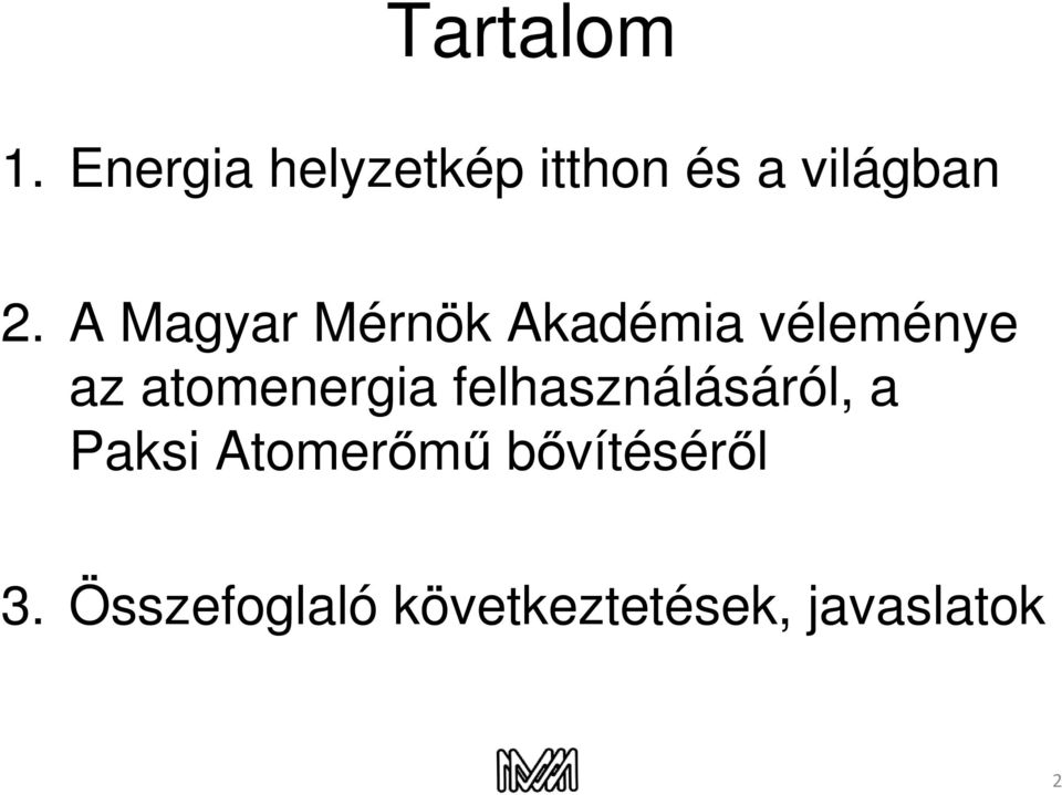 A Magyar Mérnök Akadémia véleménye az atomenergia