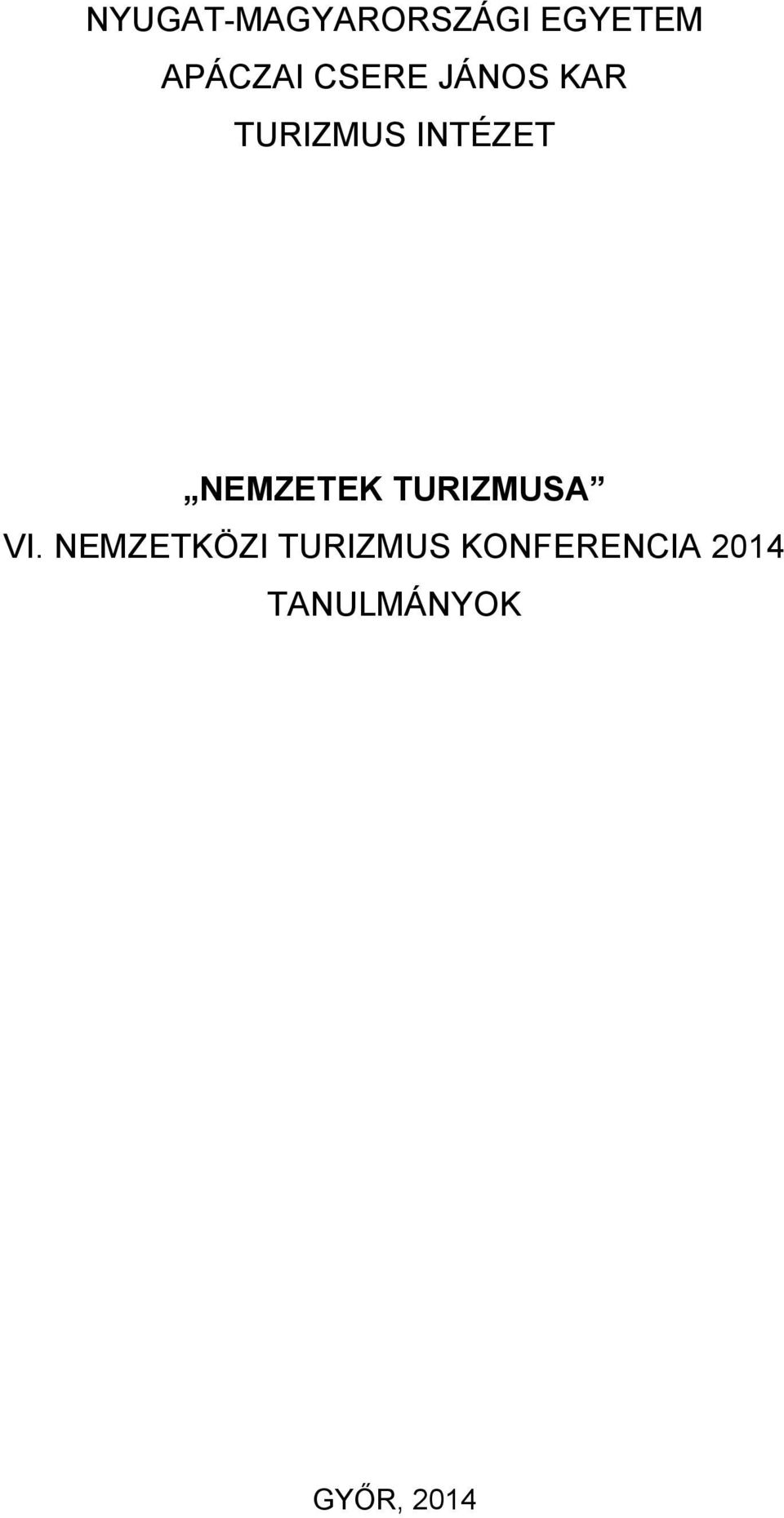 NEMZETEK TURIZMUSA VI.