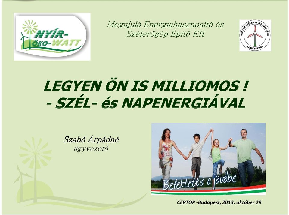 MILLIOMOS!