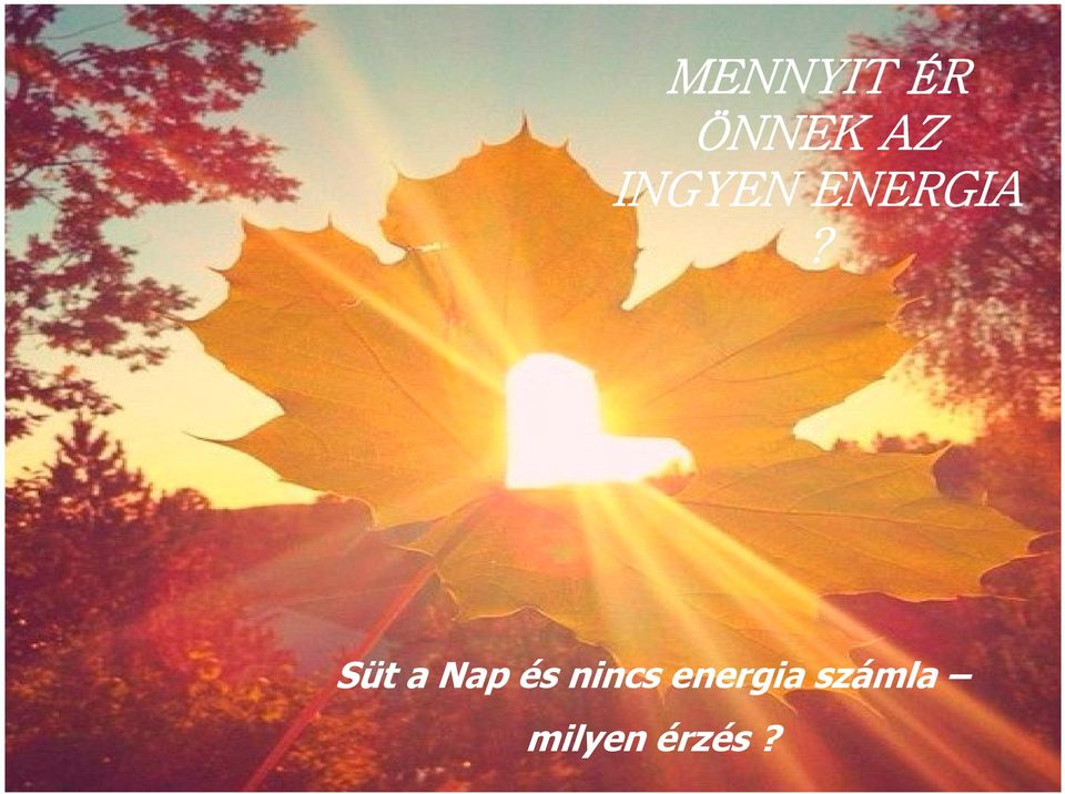 Süt a Nap és nincs