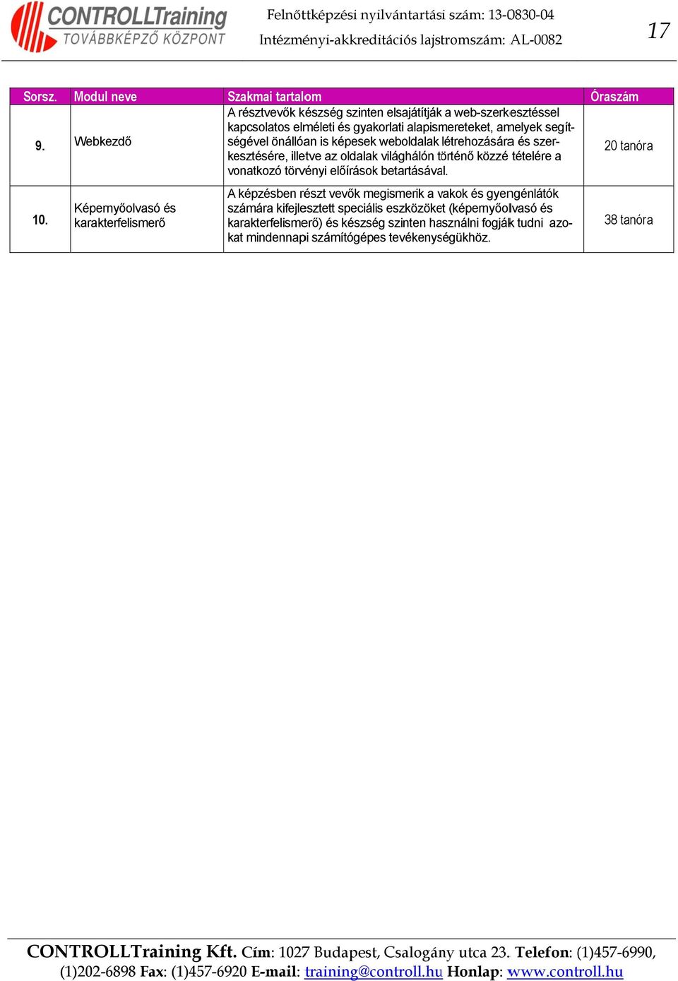 közzé tételére a vonatkozó törvényi előírások betartásával.