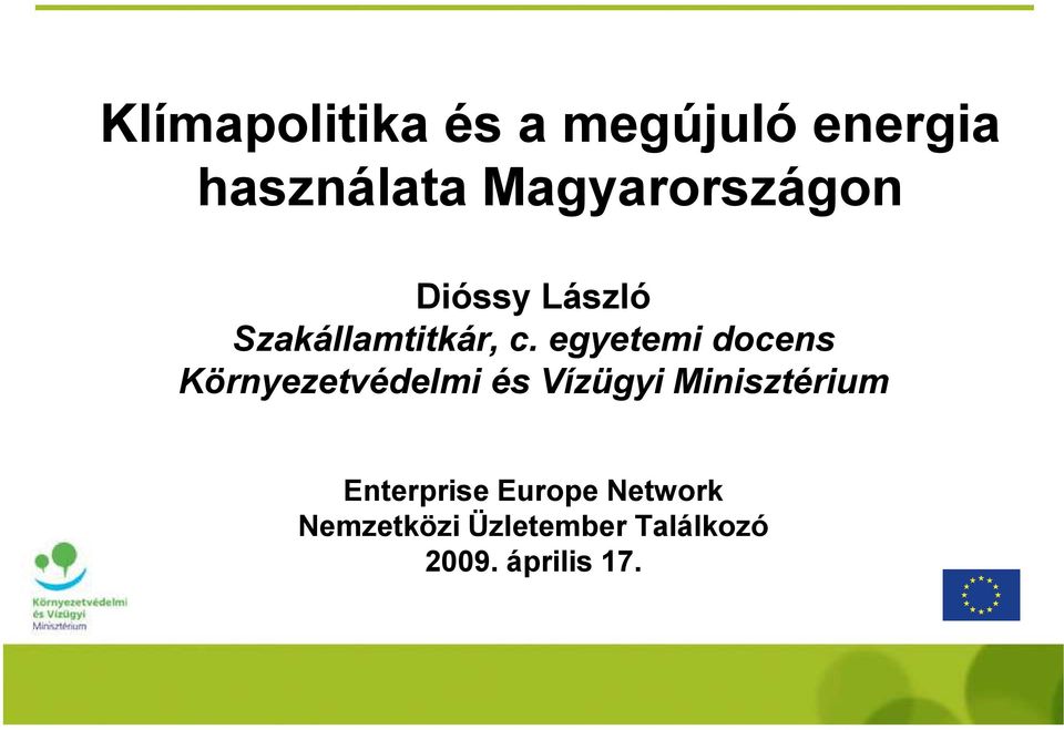 egyetemi docens Környezetvédelmi és Vízügyi Minisztérium