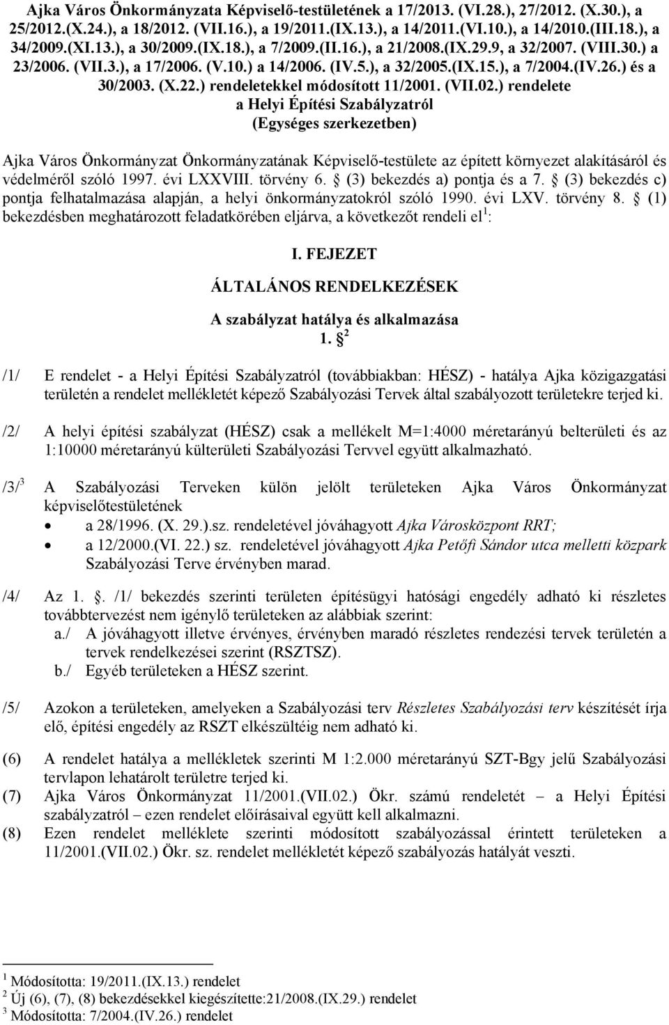 ) és a 30/2003. (X.22.) rendeletekkel módosított 11/2001. (VII.02.