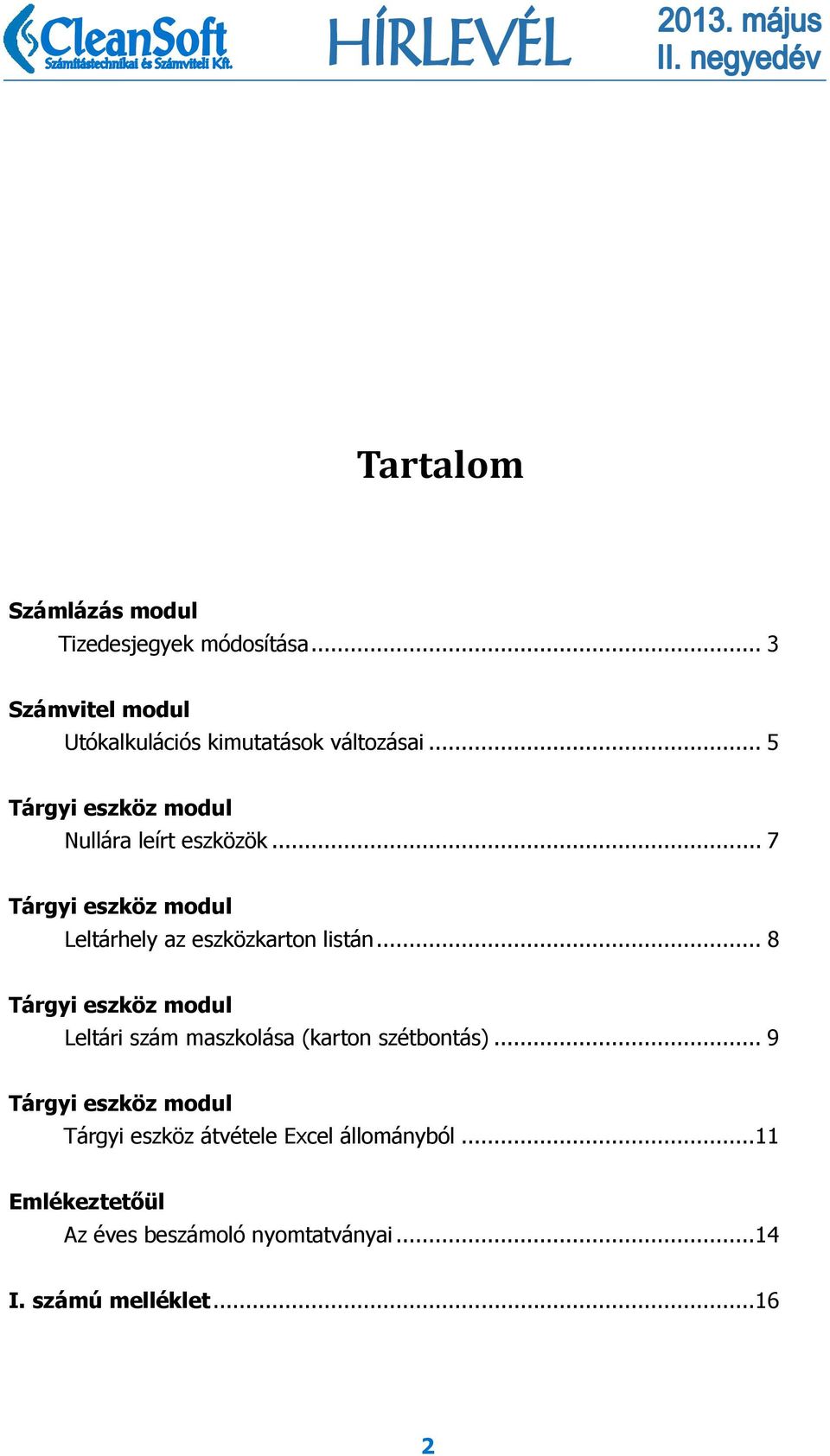 .. 8 Tárgyi eszköz modul Leltári szám maszkolása (karton szétbontás).