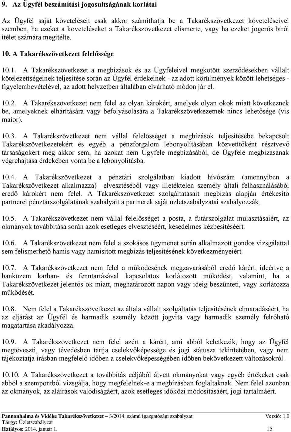 . A Takarékszövetkezet felelőssége 10
