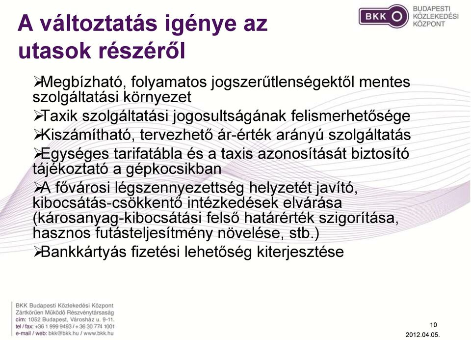 biztosító tájékoztató a gépkocsikban A fővárosi légszennyezettség helyzetét javító, kibocsátás-csökkentő intézkedések elvárása