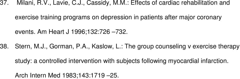 M.: Effects of cardiac rehabilitation and exercise training programs on depression in patients