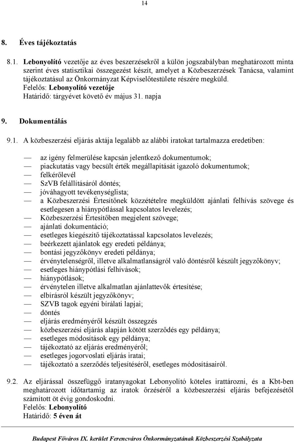 napja 9. Dokumentálás 9.1.
