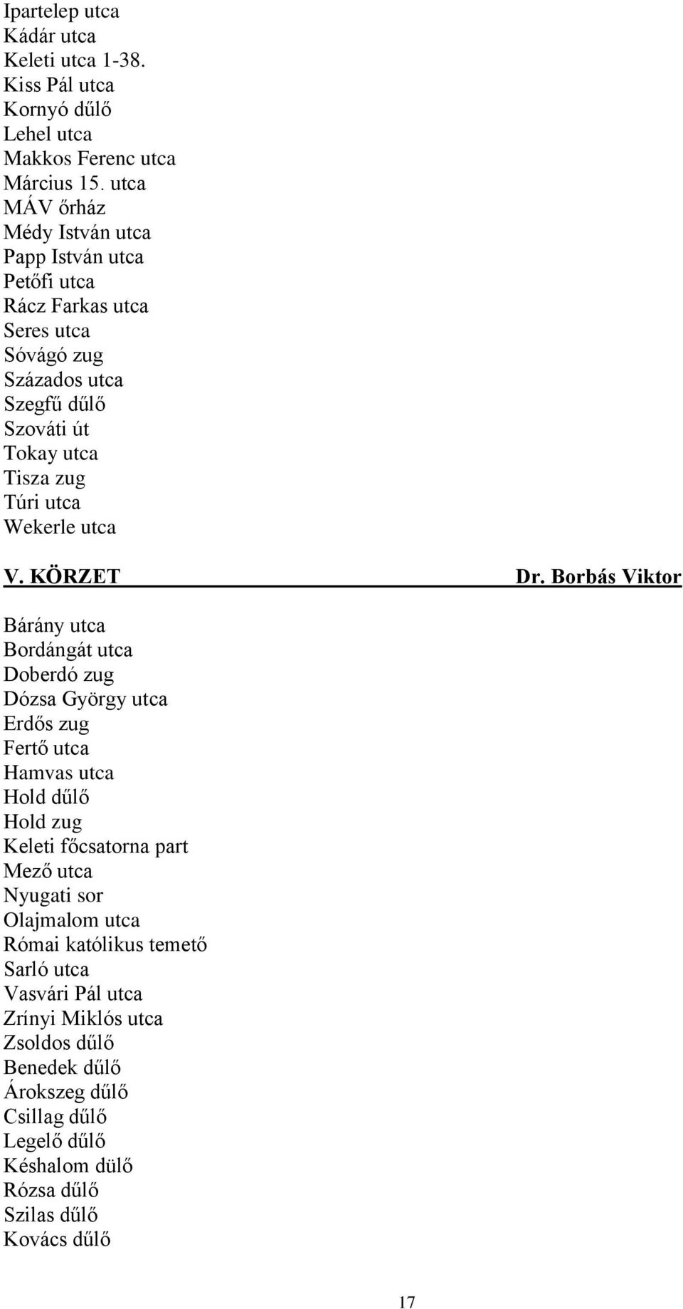 Wekerle utca V. KÖRZET Dr.