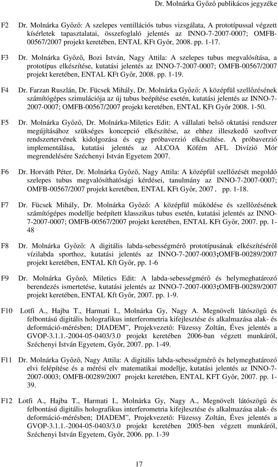 Gyır, 2008. pp. 1-17. Dr.