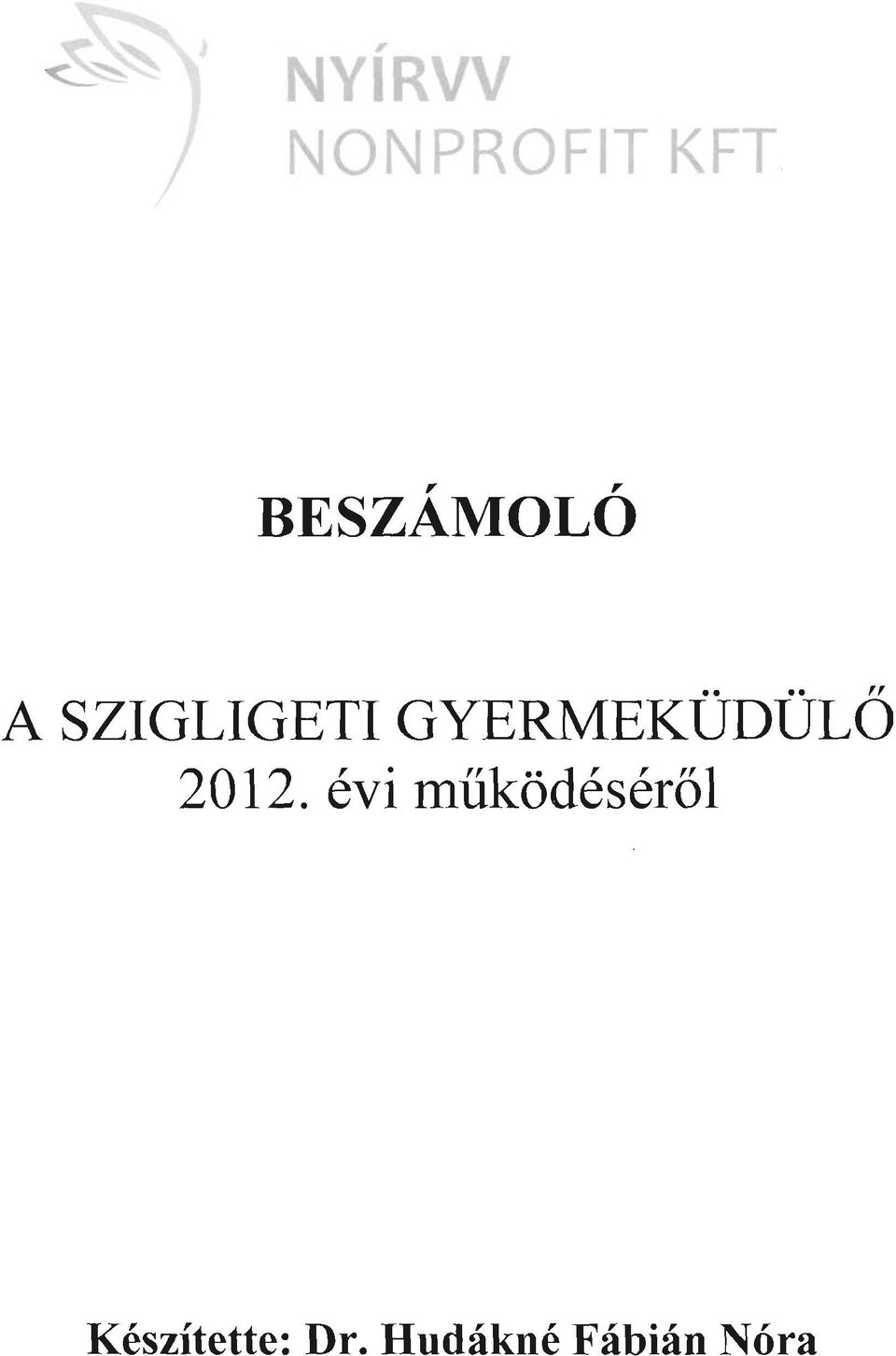 GYERMEKÜDÜLŐ 2012.