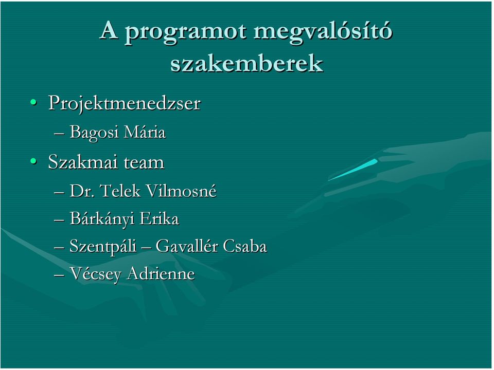 team szakemberek Dr.