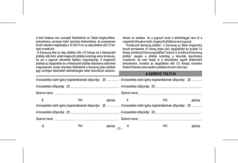 DATE OF PUTTING THE PRODUCT IN OPERATION (IF IT IS MADE BY SAMSUNG OR ITS  SUB-CONTRACTOR) - PDF Ingyenes letöltés