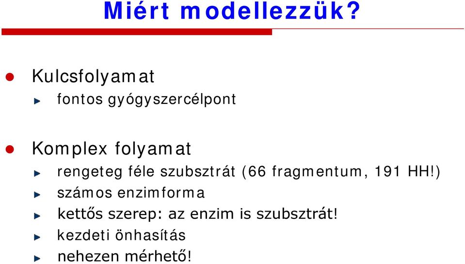 folyamat rengeteg féle szubsztrát (66 fragmentum, 191