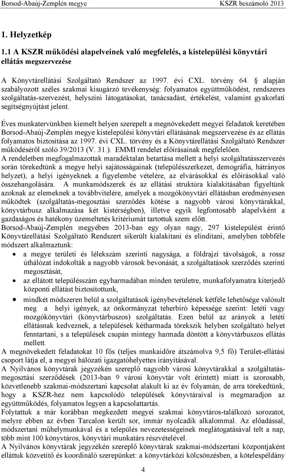 segítségnyújtást jelent.