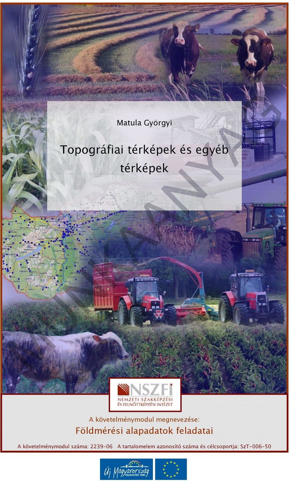 alapadatok feladatai A követelménymodul száma: