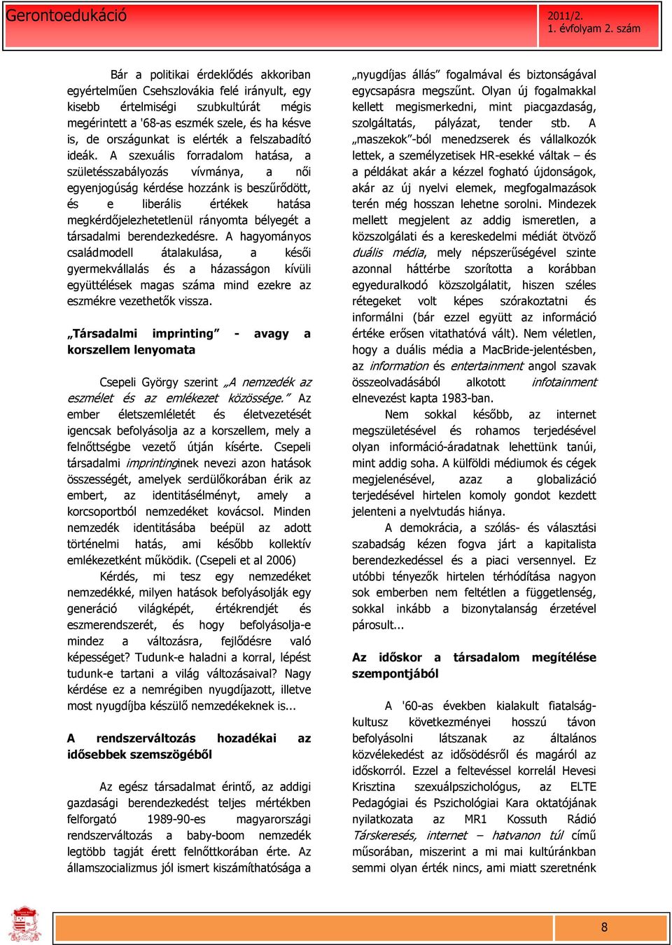 magas osztályú társkereső ügynökségek2010-es felirat