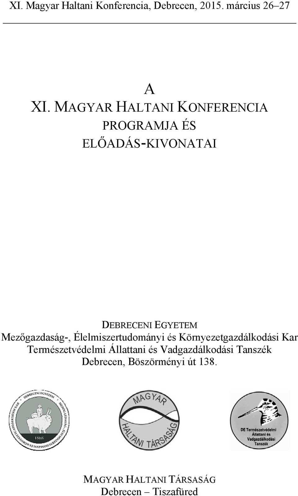 Mezőgazdaság-, Élelmiszertudományi és Környezetgazdálkodási Kar Természetvédelmi