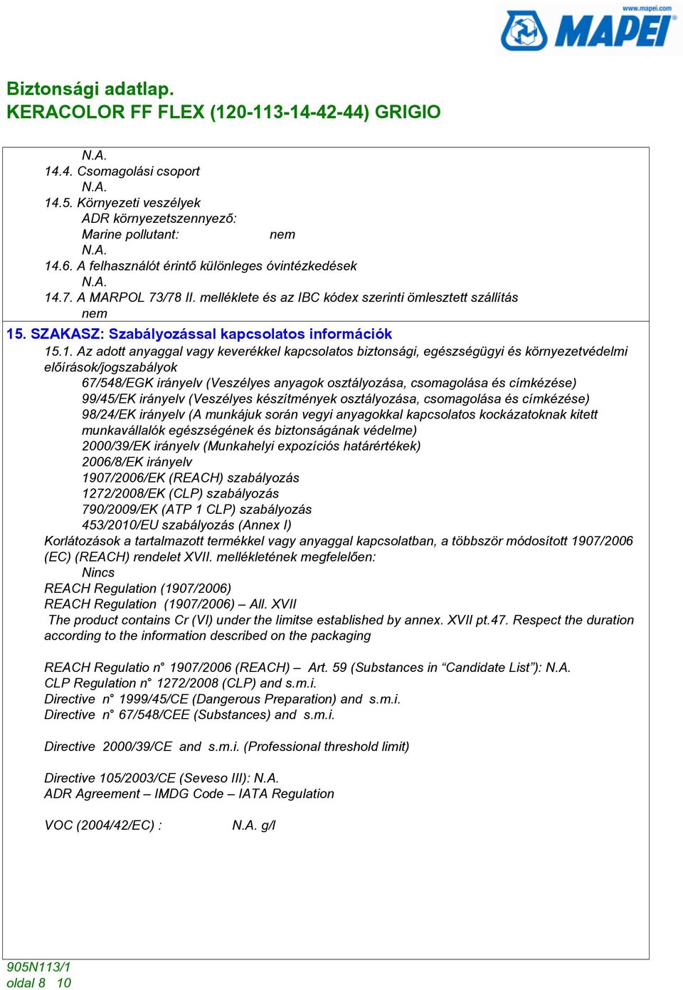 . SZAKASZ: Szabályozással kapcsolatos információk 15