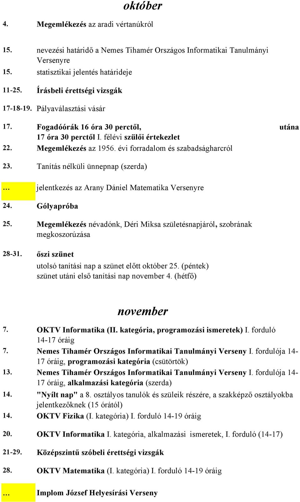 óra 30 perctől I. félévi szülői értekezlet Megemlékezés az 1956.