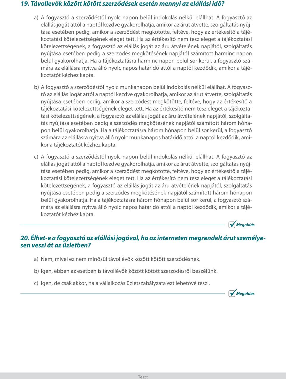 tájékoztatási kötelezettségének eleget tett.