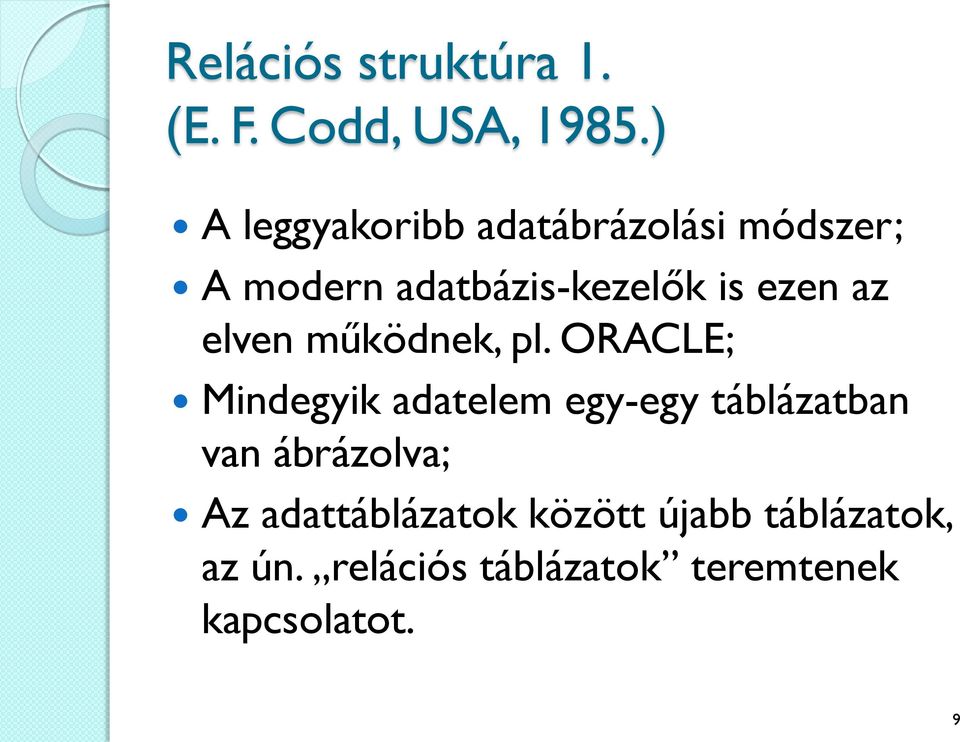 az elven működnek, pl.