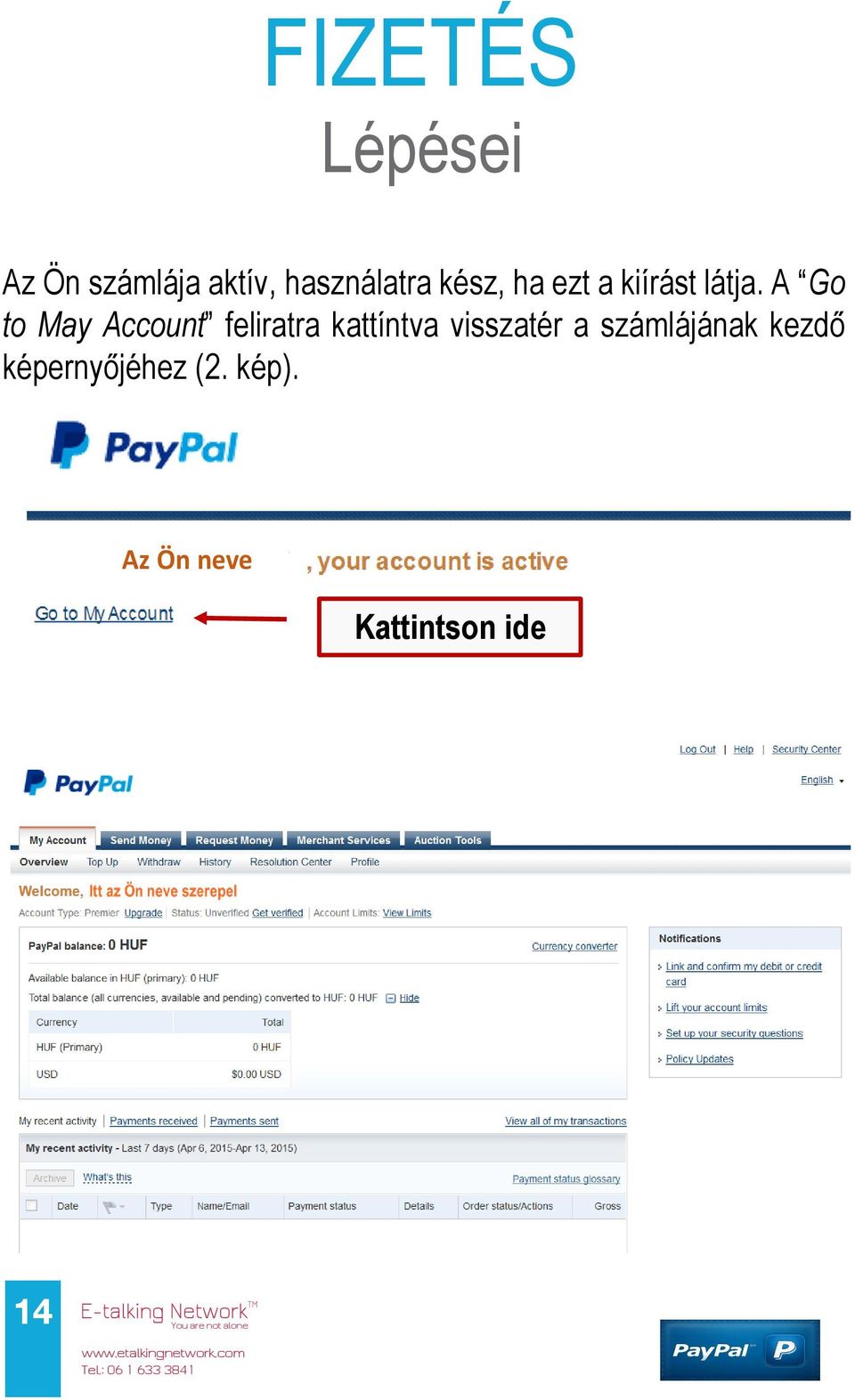 A Go to May Account feliratra kattíntva