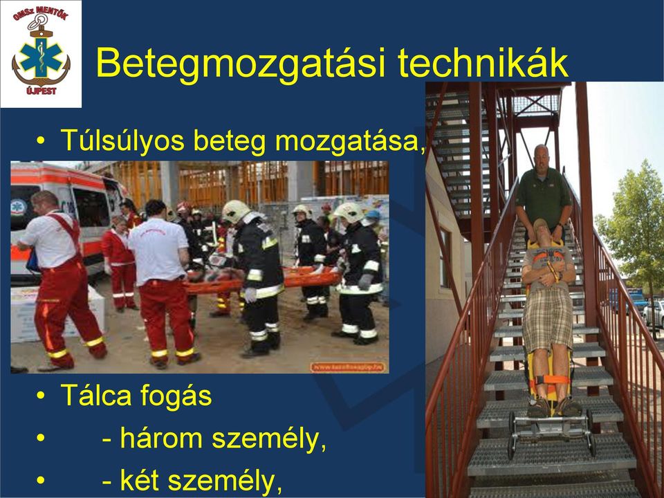 beteg mozgatása, Tálca
