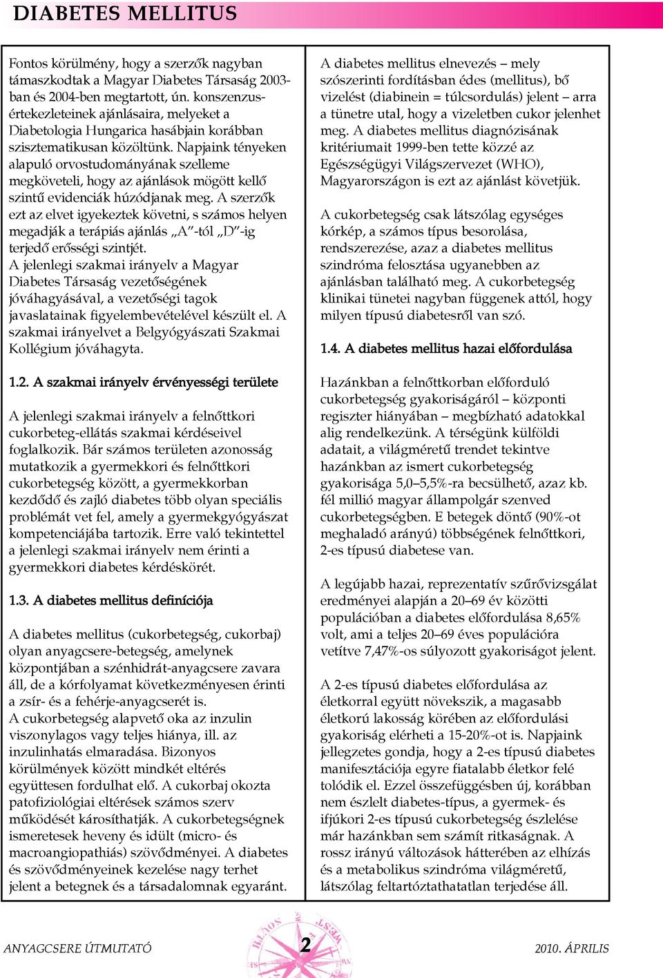 A DIABETES MELLITUS DIAGNÓZISA ÉS KLASSZIFIKÁCIÓJA - PDF Free Download
