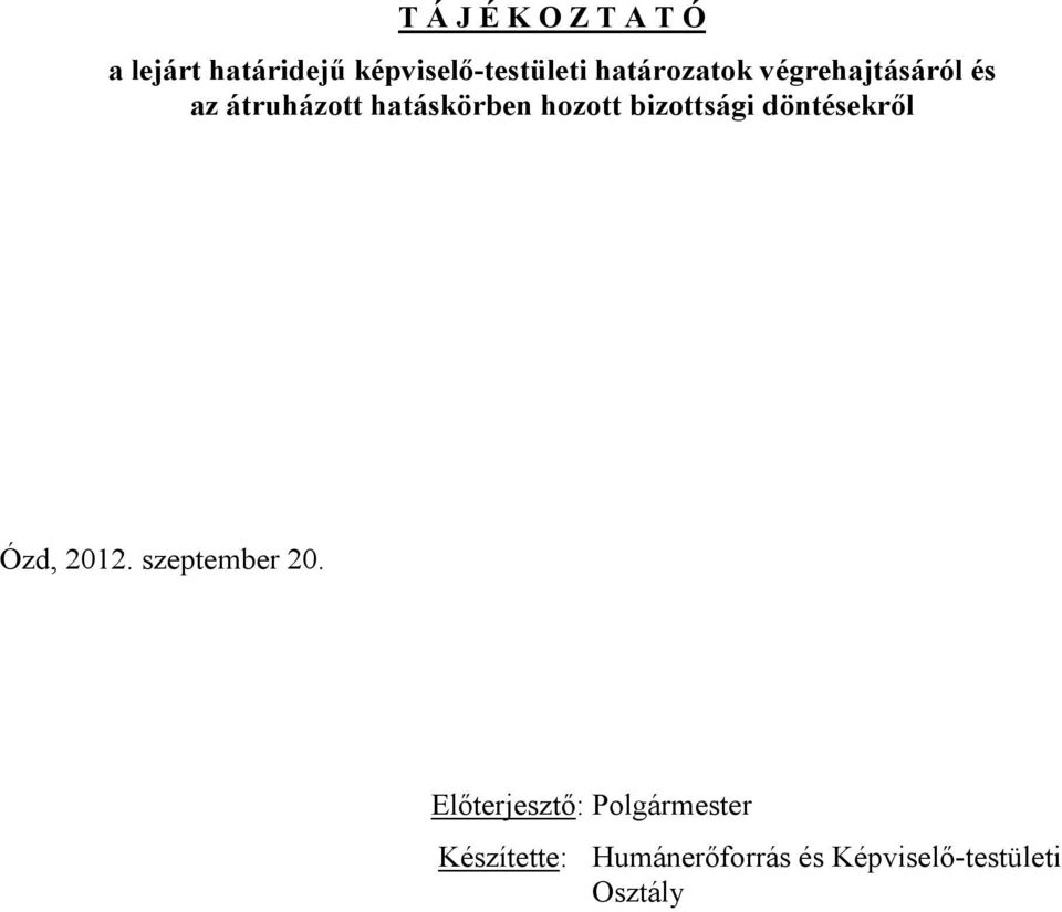 bizottsági döntésekről Ózd, 2012. szeptember 20.