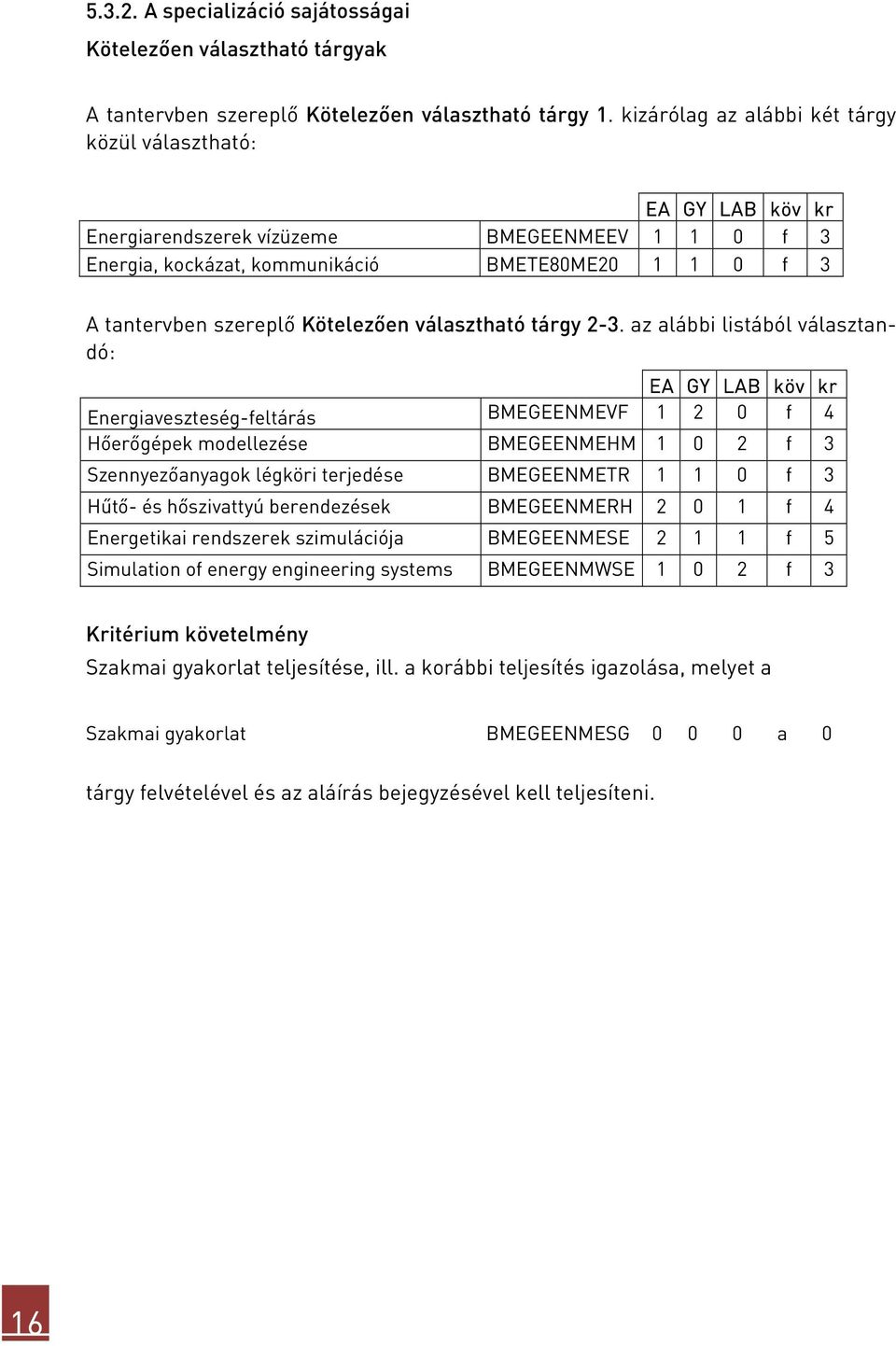 Kötelezően választható tárgy 2-3.