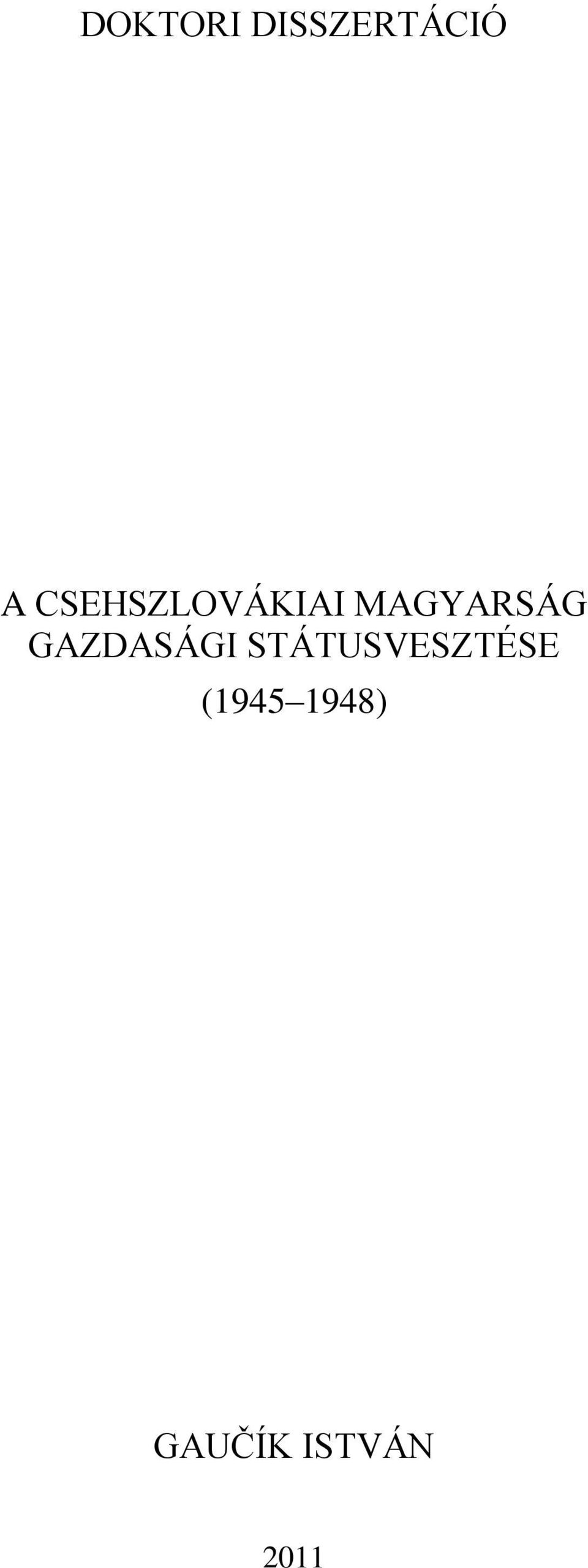 GAZDASÁGI STÁTUSVESZTÉSE