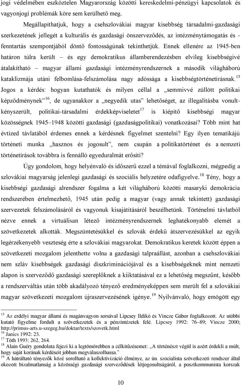 fontosságúnak tekinthetjük.