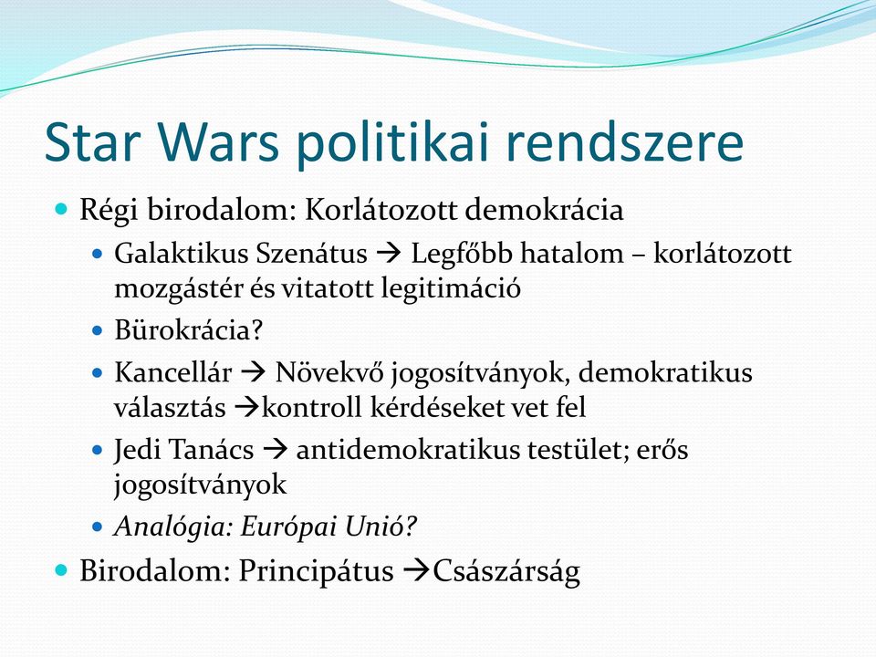 Kancellár Növekvő jogosítványok, demokratikus választás kontroll kérdéseket vet fel Jedi