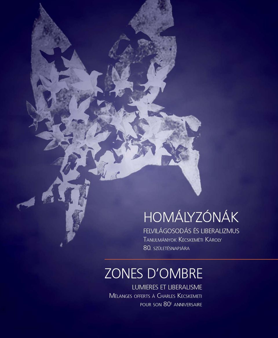 SZÜLETÉSNAPJÁRA ZONES D OMBRE LUMIERES ET