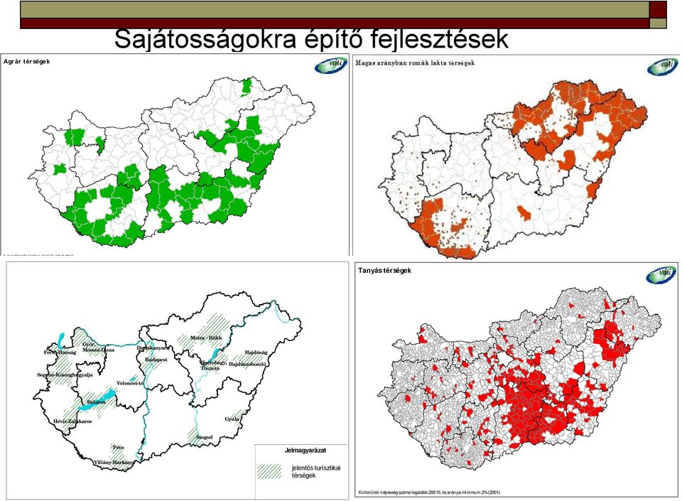 Budapest Mátra - Bükk Hajdúság Hrtbágy, Hajdúszbszló Tisza-tó Balatn Hévíz-Zalakars Gyula Szeged Pécs