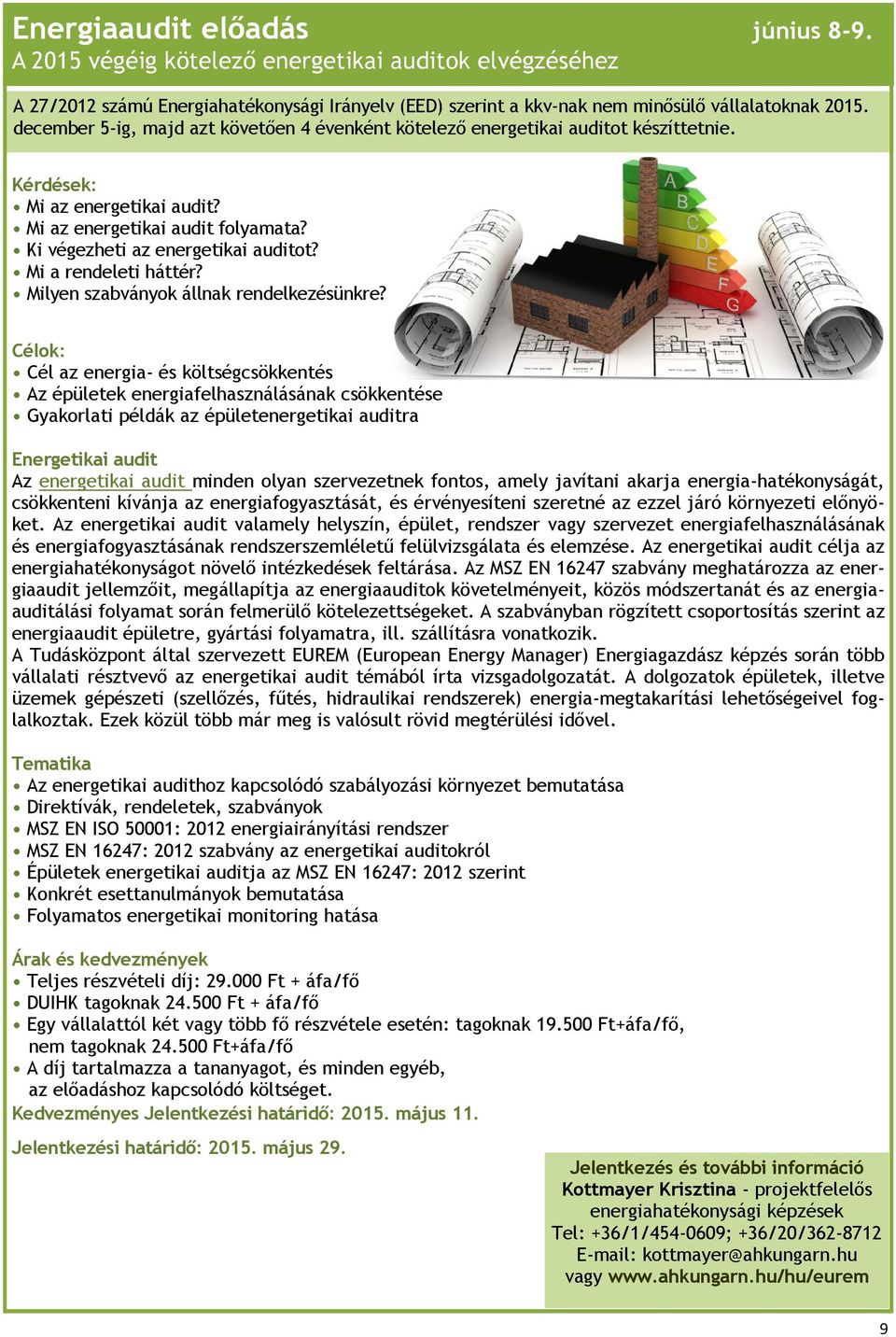 Mi a rendeleti háttér? Milyen szabványok állnak rendelkezésünkre?