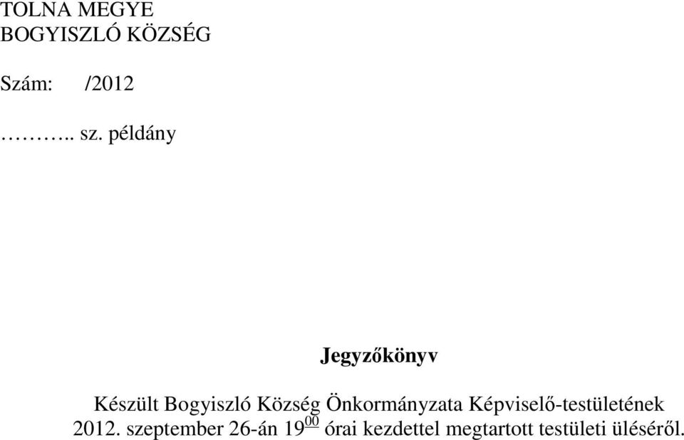 Önkormányzata Képviselő-testületének 2012.
