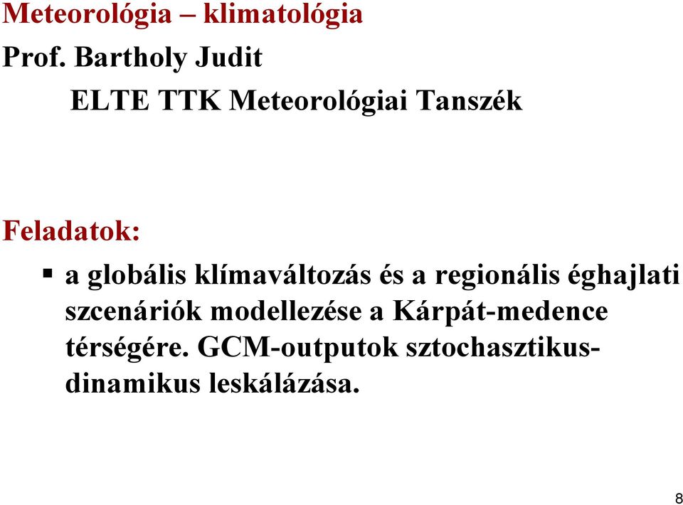 globális klímaváltozás és a regionális éghajlati szcenáriók