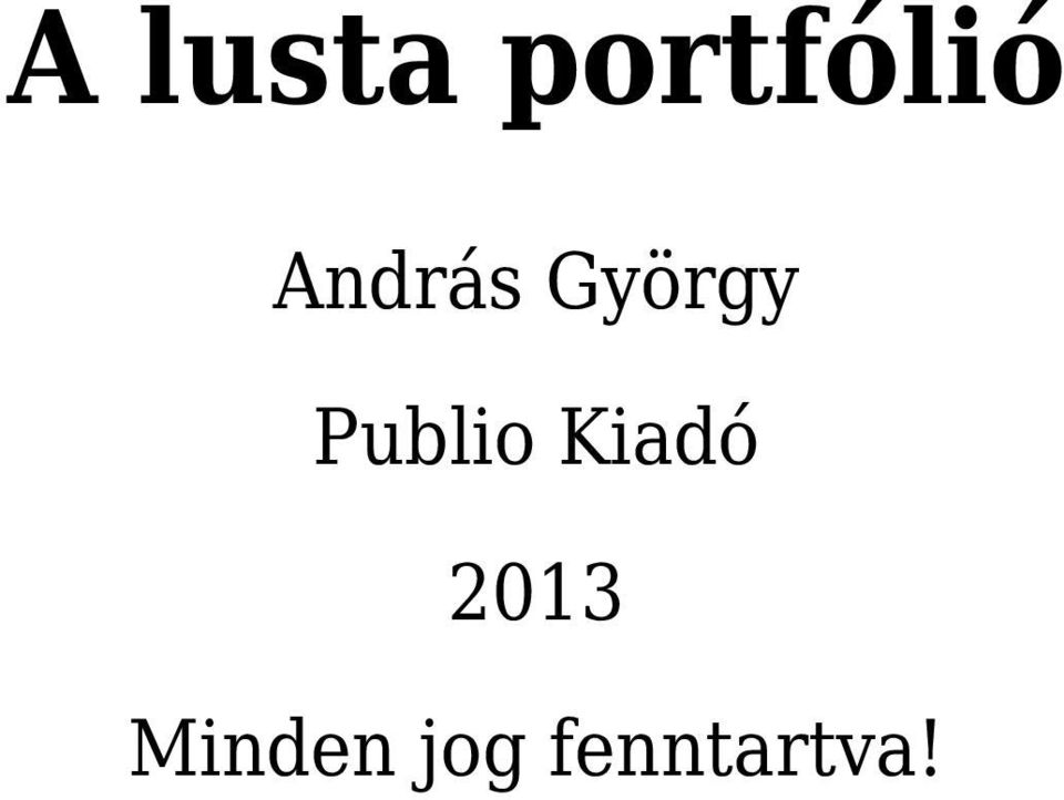 Publio Kiadó 2013