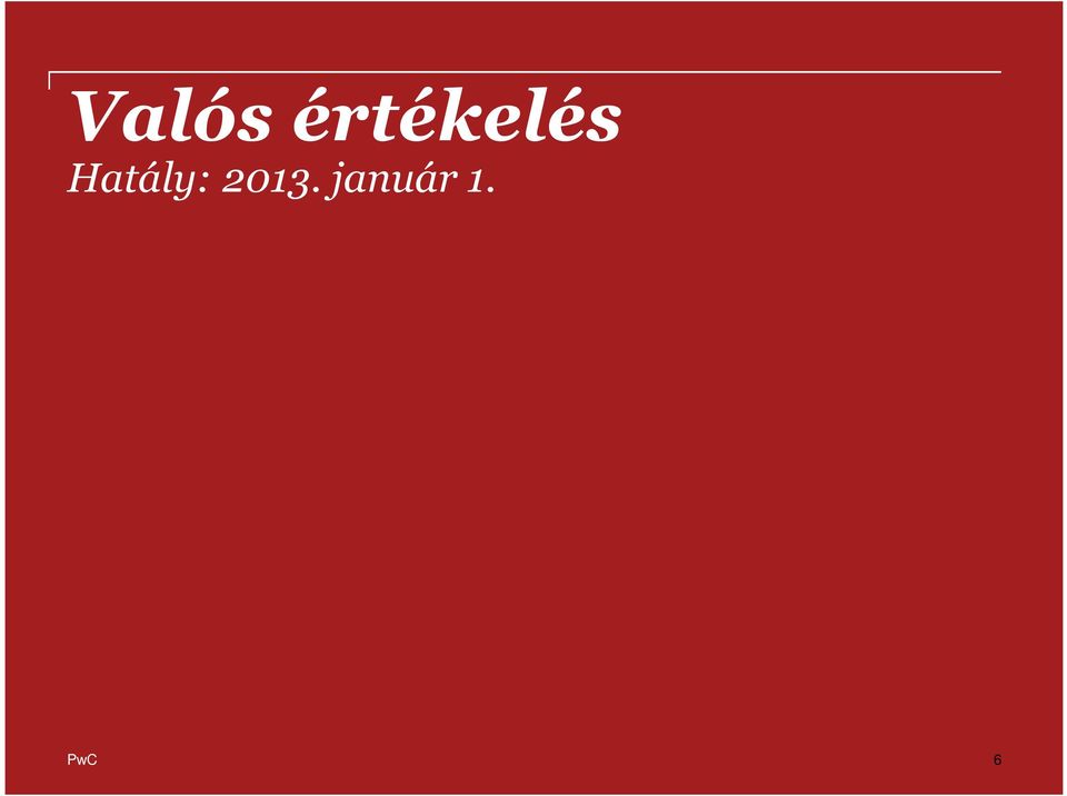 Hatály: